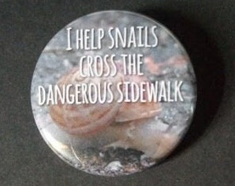 I Help Snails Pin