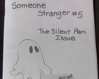 Someone Stranger #5: The Silent Pen Issue