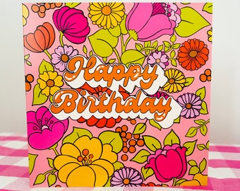 Retro Floral Birthday Card for Her, Colourful Funky Birthday Card, Fun, Cute, Pretty Card, Birthday for Friend, Mum, Grandma, Sister, Auntie
