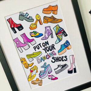May include: A colorful illustration of various shoes with the text "Put on your dancing shoes".