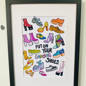 May include: A colorful illustration of various shoes with the text "Put on your dancing shoes".