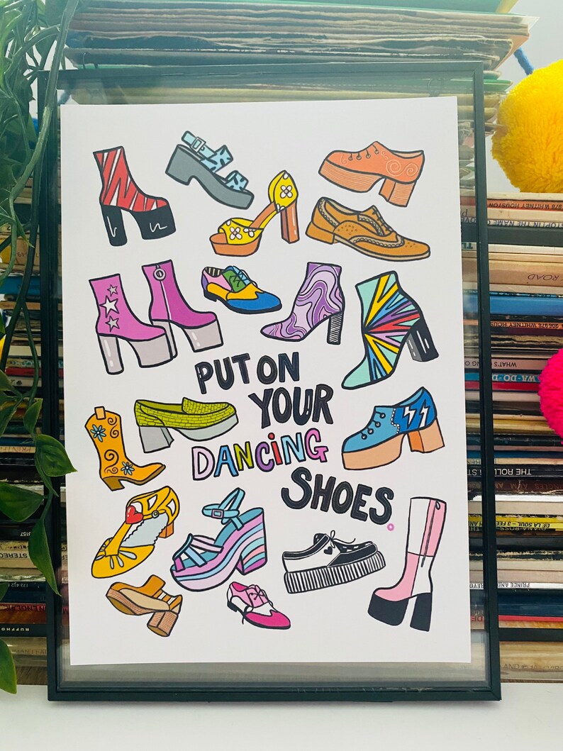 May include: A colorful illustration of various shoes with the text "Put on your dancing shoes". The shoes are in different styles and colors, including red, blue, green, yellow, purple, and pink.