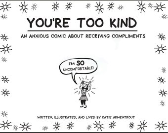 You're Too Kind: An Anxious Comic About Receiving Compliments