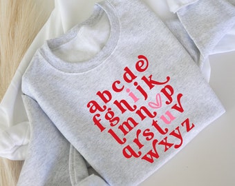 I Love You T-shirt, Alphabet Shirt, Valentines Day Teacher Shirt, Teacher Sweatshirt, ABCD Alphabet I Love you Shirt, ABC Valentines Sweater