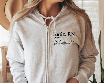 Nurse sweatshirt, nurse zip up, graduation gift nurse, gift for her, RN sweatshirt, gift for RN, custom nurse sweatshirt, nurse gifts