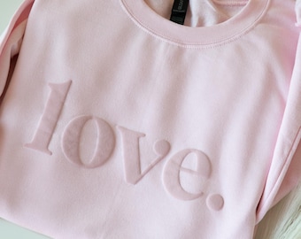 Valentines Day Sweatshirt Women Love Embossed Sweatshirt for Valentine's Day Teacher Cute Valentines day Sweatshirt