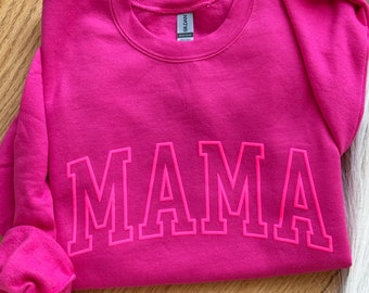 Neon Puff Pink Sweatshirt, Mom Sweatshirt, Mama Sweatshirt, Mothers Day Gift, Cool Mom, First Mothers Day Gift, Mom Life Shirt, New Mom Gift