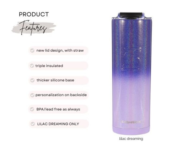 May include: A lilac and purple ombre stainless steel tumbler with a black lid and the text "SHAKER" on the side. The tumbler has a triple insulated design, a thicker silicone base, and is BPA and lead free. It is available in the color lilac dreaming only.