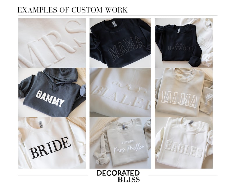 May include: Examples of custom work on sweatshirts and hoodies. The sweatshirts are white, black, and gray with various text designs including "Mrs", "Mama", "Gammy", "Bride", "Future Mrs. Miller", "Eagles", and "Haywood".