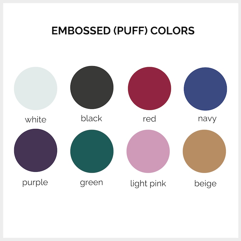 K&ouml;nnte beinhalten: Das Bild zeigt acht gepr&auml;gte (Puff-)Farbmuster: Wei&szlig;, Schwarz, Rot, Marineblau, Lila, Gr&uuml;n, Hellrosa und Beige. Jede Farbe wird in einer kreisf&ouml;rmigen Form mit dem Farbnamen darunter dargestellt. Der Text "EMBOSSED (PUFF) COLORS" steht oben.