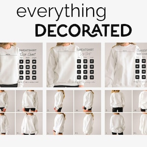 K&ouml;nnte beinhalten: Wei&szlig;e Sweatshirts mit Gr&ouml;&szlig;entabellen, die Ma&szlig;e f&uuml;r verschiedene Gr&ouml;&szlig;en anzeigen. Der Text "everything DECORATED" steht oben. Die Sweatshirts werden aus verschiedenen Blickwinkeln gezeigt, einschlie&szlig;lich Vorder-, Seiten- und R&uuml;ckansicht.