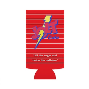 May include: Red and white striped can cooler with a blue and yellow Jolt Cola logo and the text "All the sugar and twice the caffeine".
