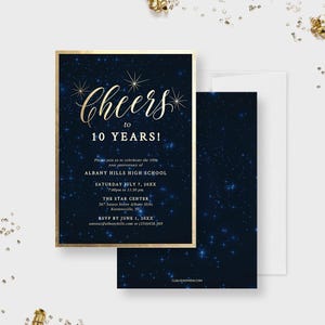 May include: A navy blue invitation with gold accents and a starry night background. The invitation reads "Cheers to 10 Years!" and is for the 10th anniversary of Albany Hills High School. The event is on Saturday, July 7th, 20XX from 7:00pm to 11:30pm at The Star Center, 567 Saturn Street Albany Hills, Kernersville, NC. RSVP by June 1, 20XX.