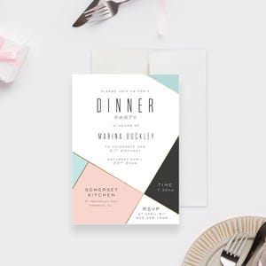 May include: A geometric dinner party invitation with a pink, blue and black colour scheme. The invitation features the text "Please join us for a Dinner Party in honour of Marina Buckley to celebrate her 21st birthday Saturday April 23rd 20XX". The invitation also includes the text "Somerset Kitchen 41 Peninsula Ave Paramus, NJ Time 7:30PM RSVP by April B 502.256.7856".