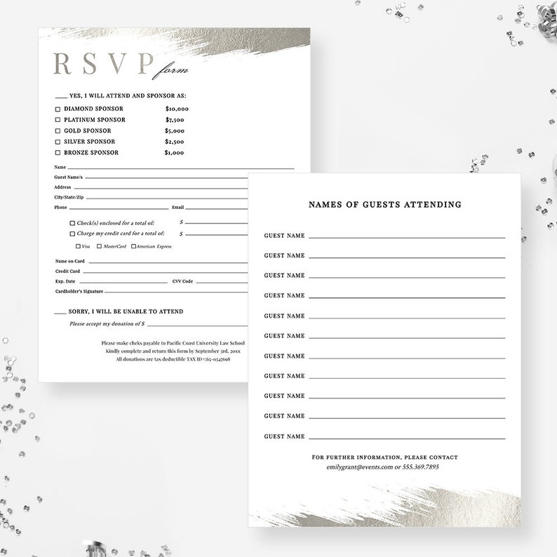 May include: A black and white RSVP form with a silver metallic background. The form includes a section for guests to RSVP to an event and a section for guests to list their names. The form also includes a section for sponsorships with different levels and corresponding donation amounts. The text "RSVP form" is at the top of the form. The text "NAMES OF GUESTS ATTENDING" is at the top of the guest list section. The text "FOR FURTHER INFORMATION, PLEASE CONTACT" is at the bottom of the form with an email address and phone number.