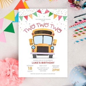 May include: A white birthday invitation card featuring a yellow school bus illustration, colorful bunting, and confetti. Text reads: THE TODDLER ON THE BUS TURNS TWO TWO TWO, LUKE'S BIRTHDAY, SATURDAY 18 AUGUST, 2PM, 1287 COUNTRY CLUB DRIVE, CLINTON, NEW YORK.