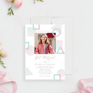 May include: A Bat Mitzvah invitation with a photo of a young girl in a pink jacket. The invitation features geometric shapes in pink and teal, with the text "Bat Mitzvah" and event details.