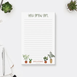 You Grow Girl Notepad, Personalized Plant Lover Gift for Her Women Mom, Gardener Stationery Pad, Plant Lady Plant Mom, Nature Lover Gift