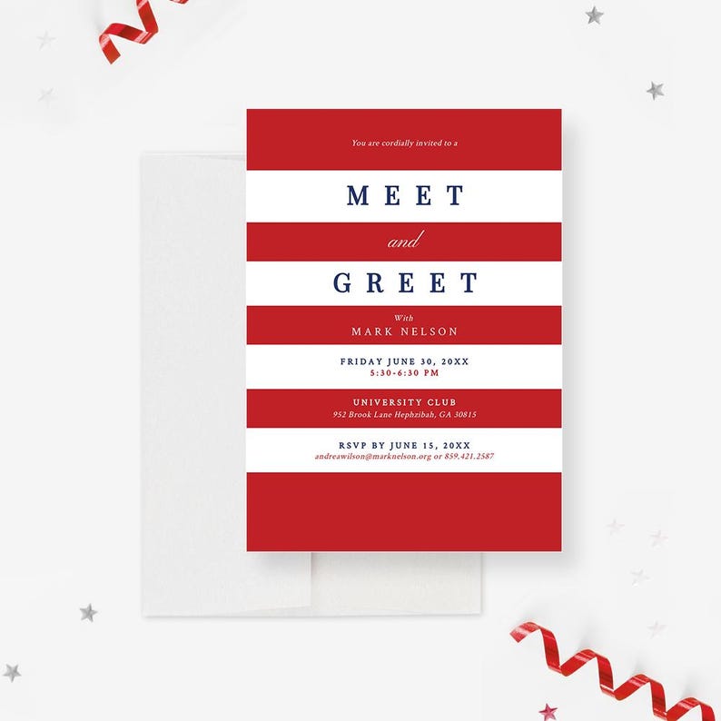 May include: Red and white striped invitation with blue text. It says "You are cordially invited to a Meet and Greet with Mark Nelson, Friday June 30, 20XX, 5:30-6:30 PM, University Club, 952 Brook Lane Hephzibah, GA 30815, RSVP by June 15, 20XX, andreawilungtmarknelson.org or 859.421.2587"