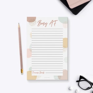 Busy AF Notepad, Funny Desk Notepad for Women, Modern Daily Weekly To Do List Planner Pad, Unique Gift for Her Funny Gifts 5.5 x 8.5 inches