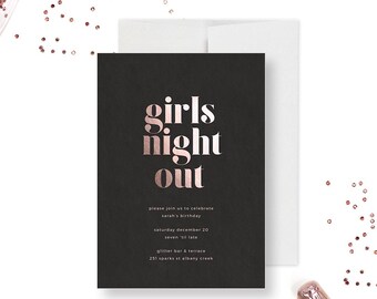 May include: A black invitation card with rose gold foil text that reads girls night out, followed by event details including Sarah's birthday, date, time, and location. A white envelope is tucked behind the card, with rose gold confetti scattered.