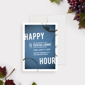 May include: A blue invitation with white text and brown coffee ring accents. The text reads "Happy Hour" with the details of a cocktail lounge event. The event is hosted by Grace Accounting on Friday, February 15th from 5:30 PM to 7:00 PM. RSVP by February 10th at events@graceaccounting.