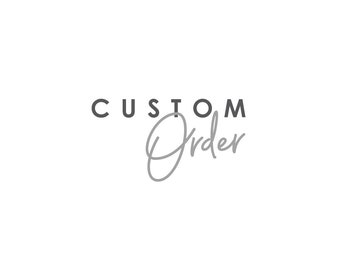 Custom Order