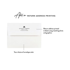 May include: A white envelope with a black return address printed on the front. The return address includes the name "NATALIA VASQUEZ", the address "18 West Ave. Floral, Port Harrison, NY 10001", and a small decorative design. The text "Return address printed in black using matching fonts and graphics" is written below the address. The text "Your choice of envelope color" is written below the envelope.