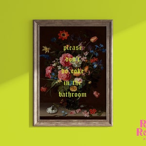 Please Don't Do Coke in the Bathroom Print, Funny Altered Renaissance Painting, Green Gothic Typography, Digital Download