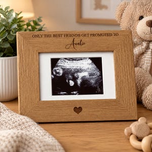 Best friends get promoted to auntie Baby Scan Frame Gift