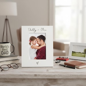 White 6x4 Portrait Picture Photo Frame Daddy and Me With Love Heart