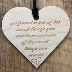 A Friend Is One Of The Nicest Things To Have Wooden Plaque Gift