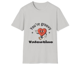 Vous êtes Groovy Valentine - T-shirt softstyle unisexe