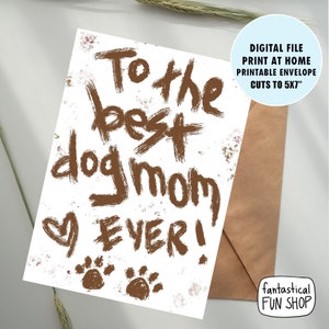 carte de chien, carte de fête des mères chien, carte IMPRIMABLE pour maman chien, la meilleure maman chien, carte chien drôle, 5x7'' INSTANT DOWNLOAD