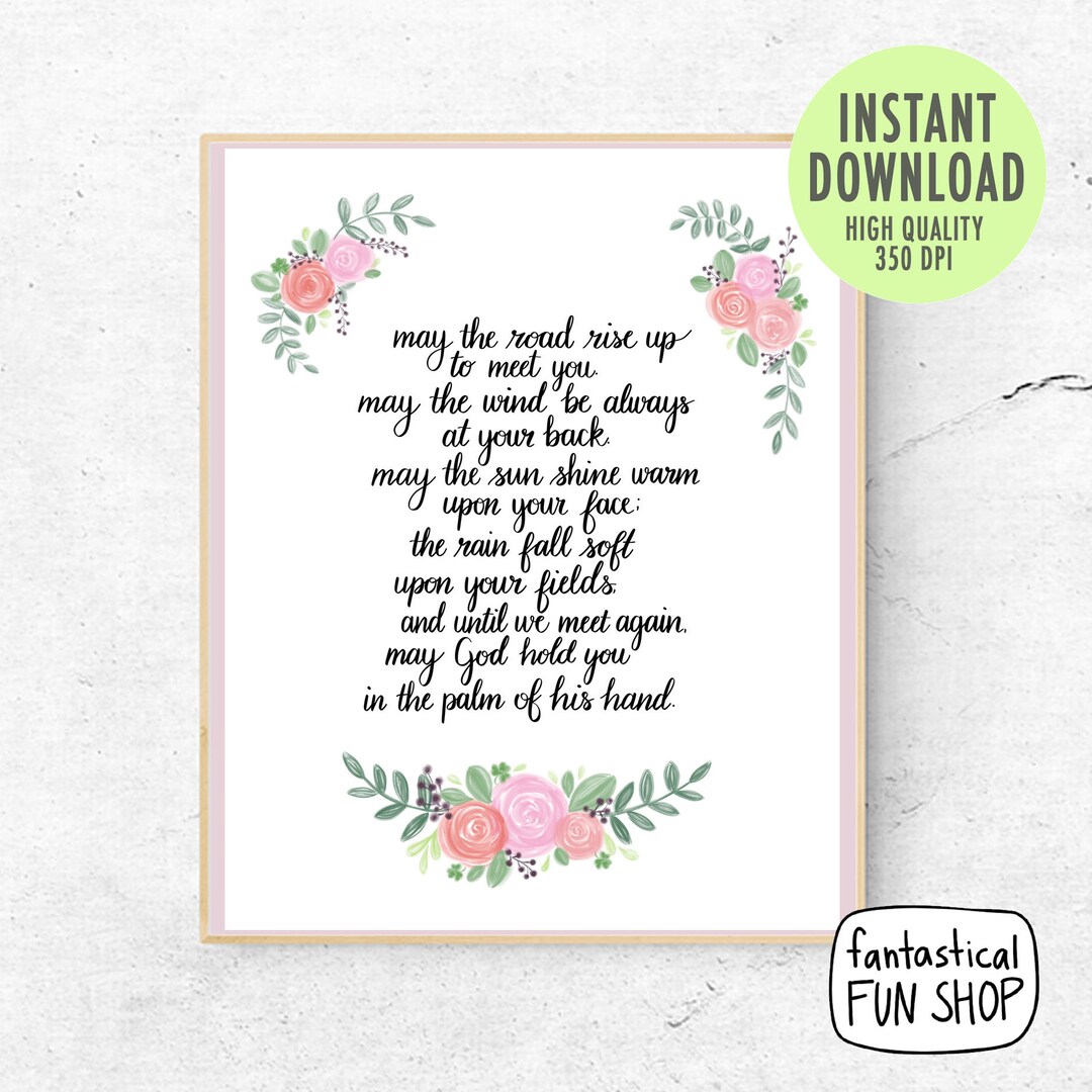 PRINTABLE IRISH BLESSING, May the Road Rise Up, Hand Written Quote With Roses, Shamrocks, High ...