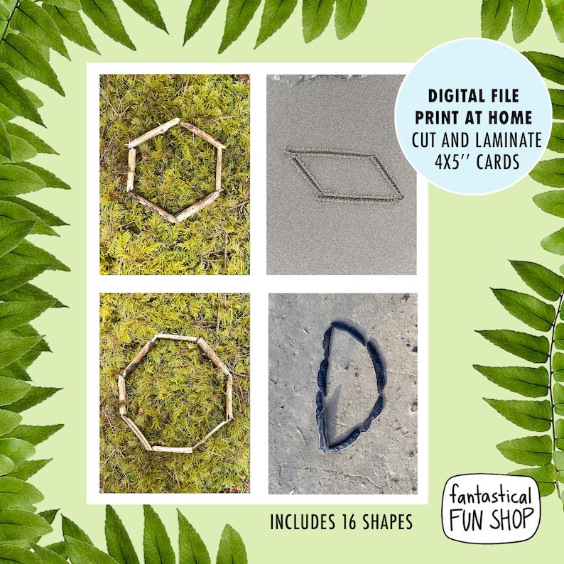 May include: Four images showing different shapes made from natural materials. The top left image shows a hexagon made from sticks on a bed of moss. The top right image shows a parallelogram drawn in the sand. The bottom left image shows an octagon made from sticks on a bed of moss. The bottom right image shows a letter D made from sticks on a concrete surface. The text "DIGITAL FILE PRINT AT HOME CUT AND LAMINATE 4X5" CARDS INCLUDES 16 SHAPES fantastical FUN SHOP" is visible in the image.