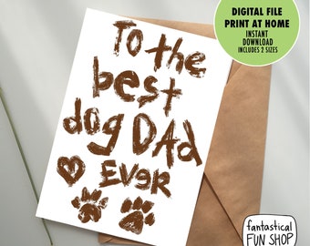 dog dad father's day card, PRINTABLE card dog owner, doggie dad card, best dog dad card, DIGITAL instant download