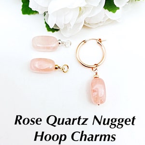 Interchangeable Rose Quartz Nugget Hoop Charm, Rose Quartz Nugget Necklace Pendant, Huggie Charms, Hoop Charms, Changeable Earring Charms