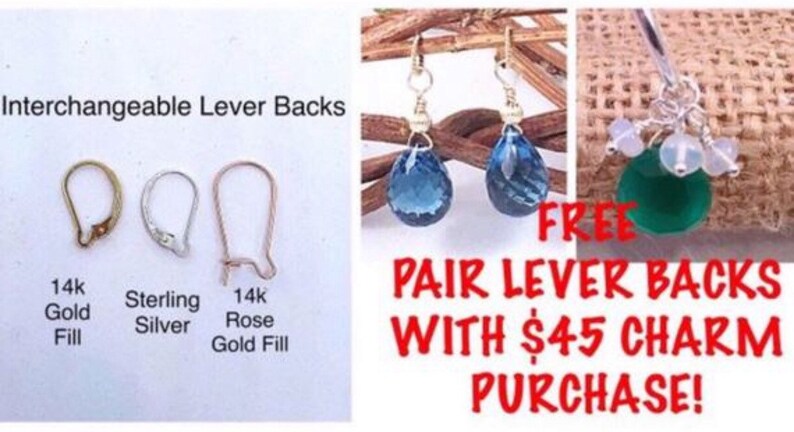 May include: Three different styles of lever back earring findings: 14k gold fill, sterling silver, and 14k rose gold fill.  Free pair of lever backs with $45 charm purchase.