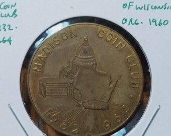 Madison Coin Club 1932-1964 Numismatists Of Wisconsin Org 1960 Brass Medal 1-1/2"