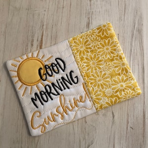 Embroidered Mug Rug: Good Morning Sunshine Fabric Coaster