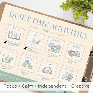 May include: A clipboard with a beige paper featuring a "Quiet Time Activities" chart. The chart includes illustrated activity options like reading, drawing, puzzles, and coloring. The text "Focus, Calm, Independent, Creative" is at the bottom.