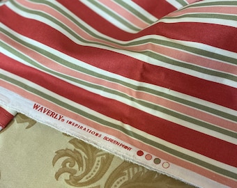 May include: Red, green, and pink striped fabric with the text "Waverly Inspirations Screen Print" on the edge.