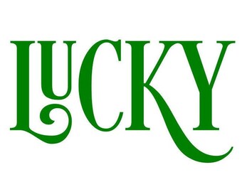 St Patricks Day SVG, Lucky SVG, Digital Download, Cut File, Sublimation, Clip Art (includes svg/png/dxf file formats)