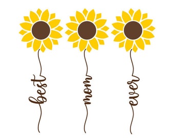 Free Free 110 Best Mom Ever Sunflower Svg SVG PNG EPS DXF File
