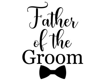 Download Father Of Groom Svg Etsy
