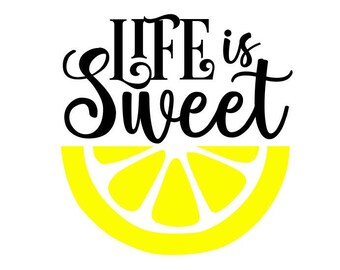 Download Life Is Sweet Svg Etsy