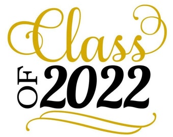 Senior 2022 SVG, Class of 2022 SVG, Graduation 2022, Digital Download, Cricut, Silhouette, Glowforge (includes svg/dxf/png/jpeg formats)