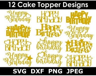 Paquete SVG de feliz cumpleaños, 12 toppers de pastel de cumpleaños SVG, descarga digital, archivos cortados, imágenes prediseñadas (12 formatos de archivo svg/png/dxf/jpeg)