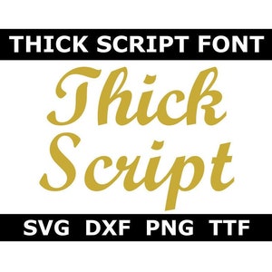 Script Font SVG + TTF, Fancy Script Font Alphabet, Thick Script Font, Instant Download, 1 svg, 1 dxf, 1 png + 1 installable ttf